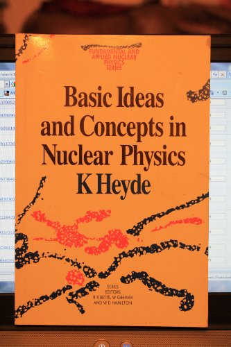 9780750303019: Basic Ideas and Concepts in Nuclear Physics, An Introductory Approach