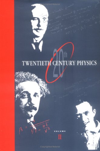 Twentieth Century Physics: Vol 2 (9780750303545) by Brown, Laurie M.; Pais, Abraham; Pippard, Brian