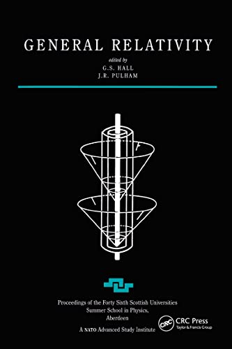 9780750304191: General Relativity: Proceedings of the Forty Sixth Scottish Universities Summer School in Physics, Aberdeen, July 1995 (Scottish Graduate Series)