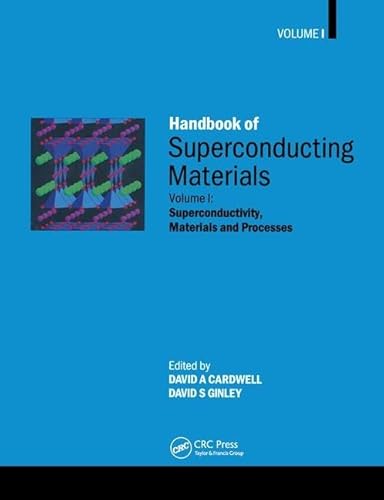 9780750304320: Handbook of Superconducting Materials Volume 1: Superconductivity, Materials and Processes