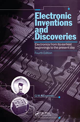 9780750304931: Electronic Inventions and Discoveries: Electronics from its earliest beginnings to the present day, Fourth Edition