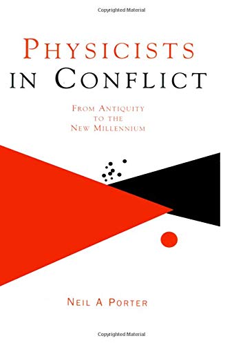 Stock image for Physicists in Conflict : From Antiquity to the New Millennium for sale by Better World Books