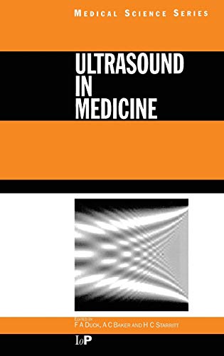 Beispielbild fr Ultrasound in Medicine (Series in Medical Physics and Biomedical Engineering) zum Verkauf von Textbooks_Source