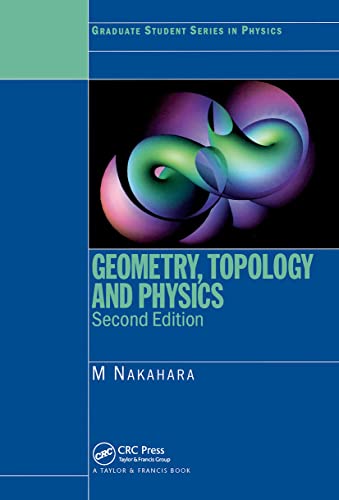 Imagen de archivo de Geometry, Topology and Physics, Second Edition (Graduate Student Series in Physics) a la venta por medimops