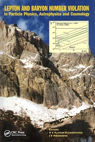 Lepton and Baryon Number Violation in Particle Physics, Astrophysics, and Cosmology: Proceedings of the First International Symposium on Lepton and Baryon Number Violation (Lepton-Baryon 98), European Centre for Theoretical Physics, tr - International Symposium on Lepton and Baryon Number Violation 1998 Tr