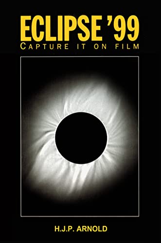 Beispielbild fr Eclipse '99 : Capture it on Film zum Verkauf von WorldofBooks