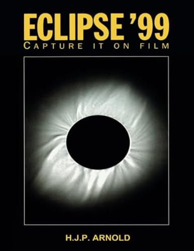 Stock image for Eclipse '99 : Capture it on Film for sale by WorldofBooks