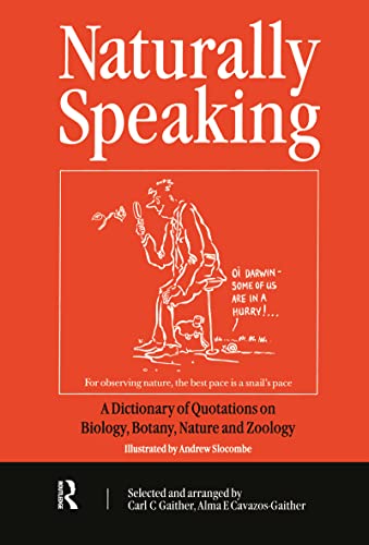 9780750306812: Naturally Speaking: A Dictionary of Quotations on Biology, Botany, Nature and Zoology, Second Edition