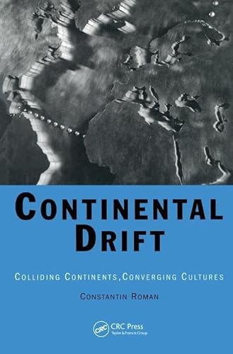 Beispielbild fr Continental Drift: Colliding Continents, Converging Cultures zum Verkauf von WorldofBooks