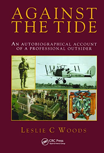 Stock image for Against the Tide: An Autobiographical Account of a Professional Outsider for sale by Silver Trees Books