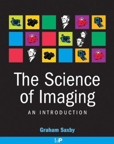 Stock image for The Science of Imaging: An Introduction for sale by The Book Spot