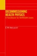 Stock image for Decommissioning Health Physics: A Handbook for MARSSIM Users (Medical Physics Series) for sale by HPB-Red