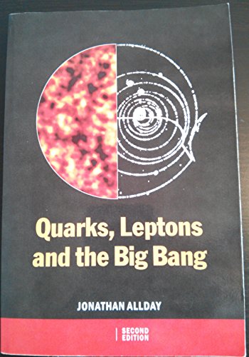 9780750308069: Quarks, Leptons and The Big Bang, Second Edition