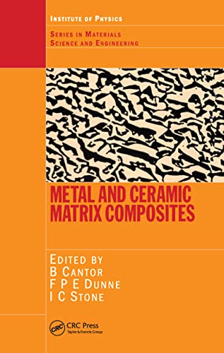 Stock image for Metal and Ceramic Matrix Composites (Series in Materials Science and Engineering) for sale by DFTP Holdings