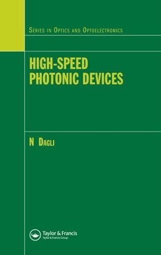 Imagen de archivo de High-Speed Photonic Devices (Series in Optics and Optoelect) a la venta por 3rd St. Books