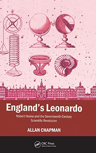 Stock image for England's Leonardo : Robert Hooke and the Seventeenth-Century Scientific Revolution for sale by Better World Books
