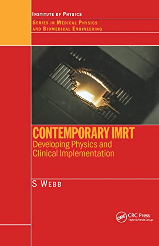 Stock image for Contemporary IMRT : Developing Physics and Clinical Implementation for sale by Better World Books