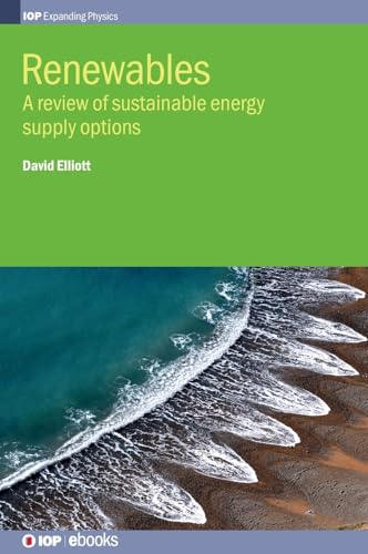 Stock image for Renewables: A Review of Sustainable Energy Supply Options (IOP Expanding Physics) for sale by Buchpark