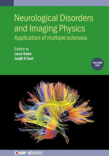Beispielbild fr Neurological Disorders and Imaging Physics: Application of Multiple Sclerosis zum Verkauf von ThriftBooks-Dallas