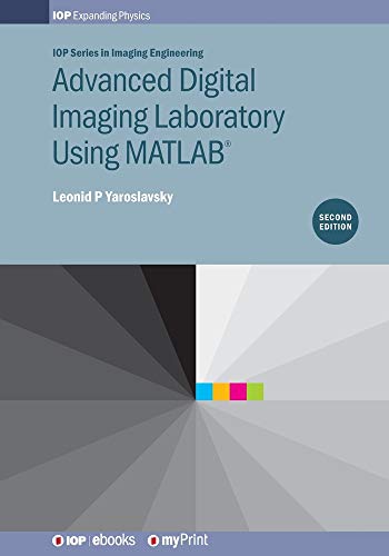9780750317894: Advanced Digital Imaging Laboratory Using MATLAB(R), 2nd Edition