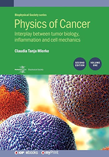 Stock image for Physics of Cancer, 2nd Edition, Volume 1: Interplay between tumor biology, inflammation and cell mechanics for sale by GreatBookPrices