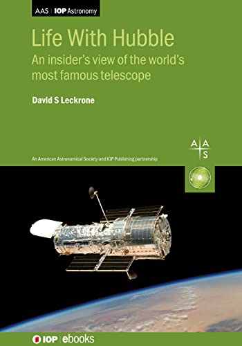 Stock image for Life With Hubble: An Insider's View of the World  s Most Famous Telescope (Programme: AAS-IOP Astronomy) for sale by Books From California