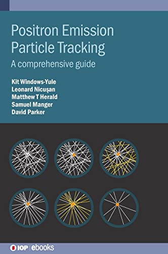 Stock image for Positron Emission Particle Tracking: A complete guide for sale by Lucky's Textbooks