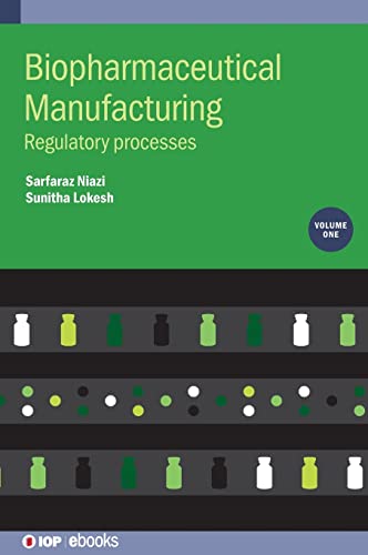 9780750331739: Biopharmaceutical Manufacturing: Regulatory Processes (Volume 1)