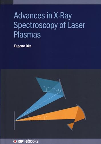 Stock image for Advances in XRay Spectroscopy of Laser Plasmas IOP ebooks for sale by PBShop.store US