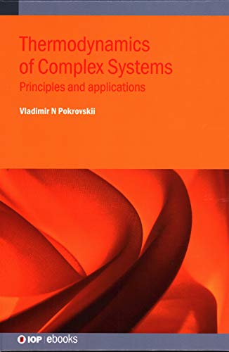 Beispielbild fr Thermodynamics of Complex Systems Principles and applications IOP ebooks zum Verkauf von PBShop.store US