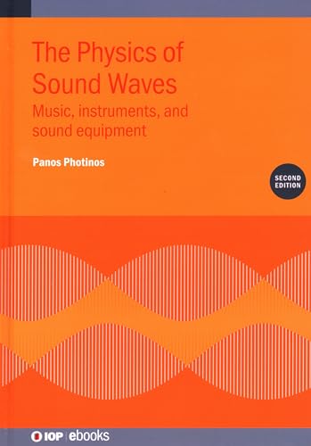9780750335379: The Physics of Sound Waves: Music, Instruments, and Sound Equipment