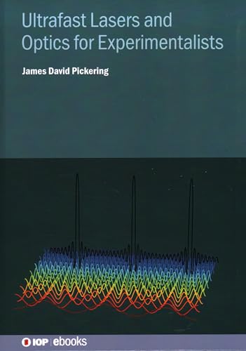 9780750336574: Ultrafast Lasers and Optics for Experimentalists