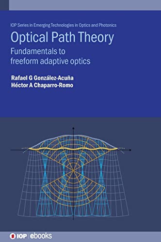 Imagen de archivo de Optical Path Theory : Fundamentals to Freeform Adaptive Optics a la venta por GreatBookPrices