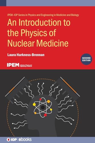 9780750351959: Introduction to the Physics of Nuclear Medicine