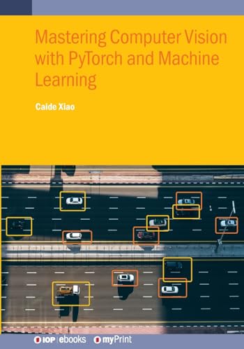 Immagine dell'editore per Mastering Computer Vision with PyTorch and Machine Learning venduto da Buchpark