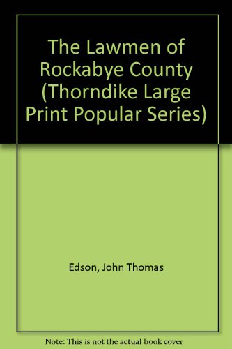 The Lawmen of Rockabye County (9780750500647) by Edson, John Thomas