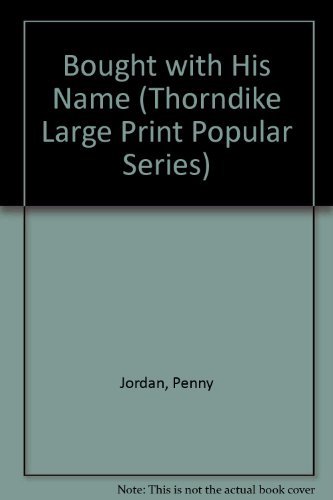 Bought With His Name (9780750500883) by Jordan, Penny