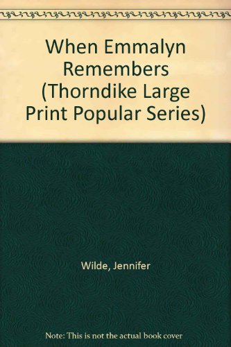 9780750501378: When Emmalyn Remembers (Thorndike Large Print Popular Series)