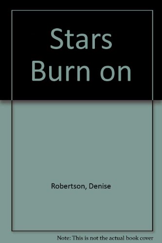 Stock image for The Stars Burn on: Denise Robertson (Hardcover, 1992) for sale by The Yard Sale Store