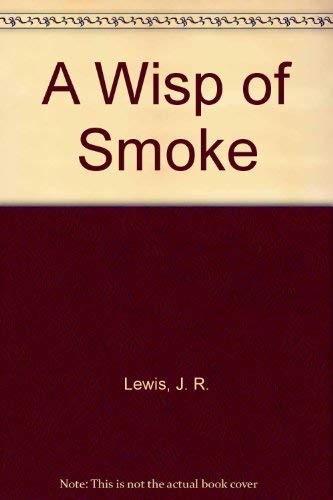 9780750503556: A Wisp of Smoke