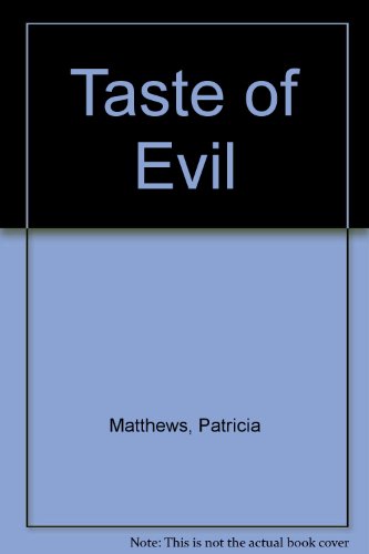 Taste of Evil (9780750504065) by Patricia Matthews