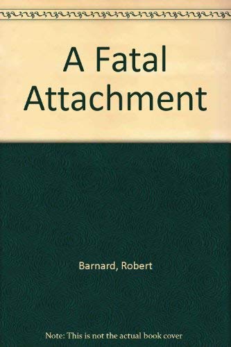 9780750505062: A Fatal Attachment