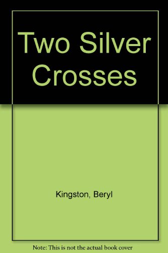 9780750506281: Two Silver Crosses
