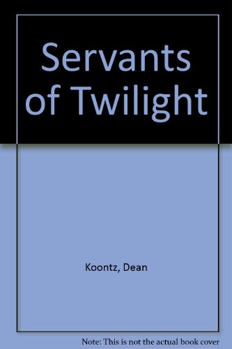 The Servants of Twilight - Darkfall - Phantoms (9780750506373) by Dean Koontz