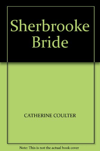 Sherbrooke Bride (9780750507653) by Coulter, Catherine