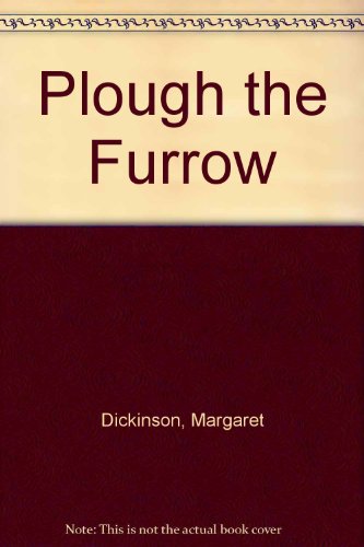9780750509015: Plough the Furrow