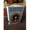 Imagen de archivo de Absolution by Murder a la venta por ThriftBooks-Dallas