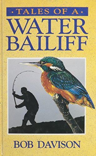 Stock image for Tales of a Water Bailiff for sale by Better World Books: West
