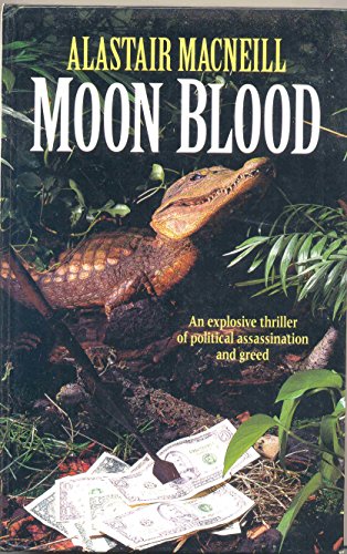 Moon Blood (9780750511551) by Alastair MacNeill