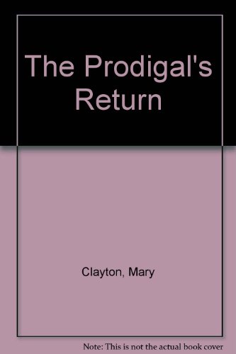 9780750511933: The Prodigal's Return